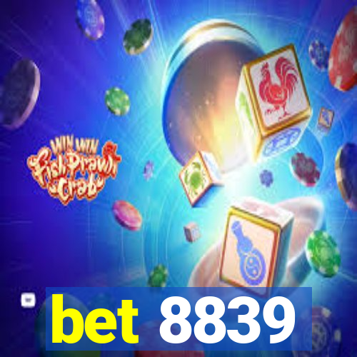 bet 8839