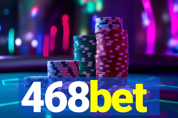 468bet