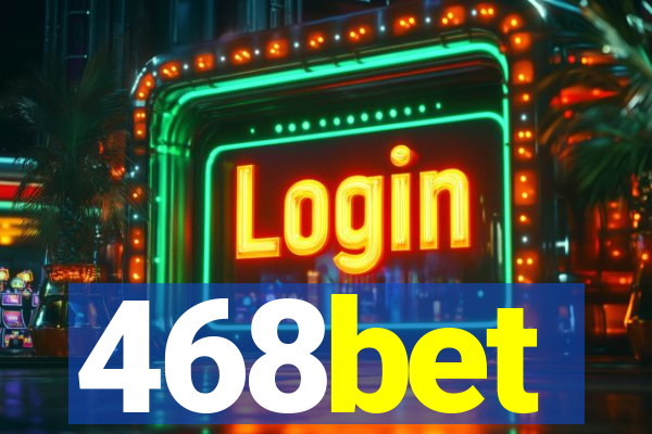 468bet