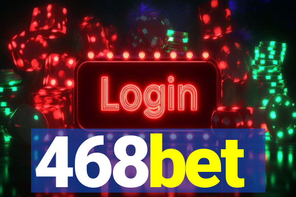 468bet