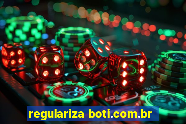 regulariza boti.com.br