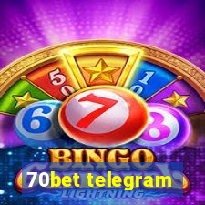 70bet telegram