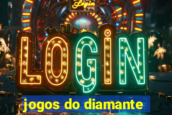 jogos do diamante