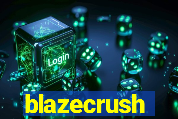 blazecrush