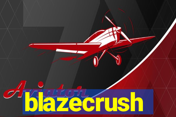 blazecrush