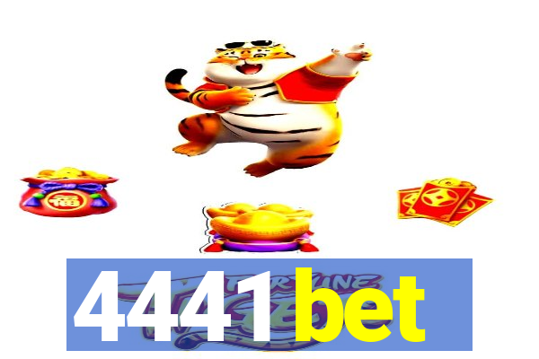 4441 bet