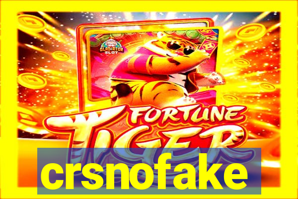 crsnofake