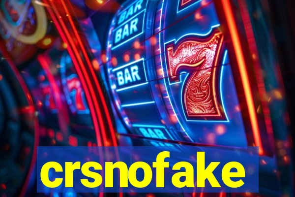 crsnofake