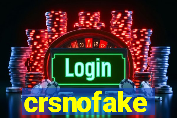 crsnofake