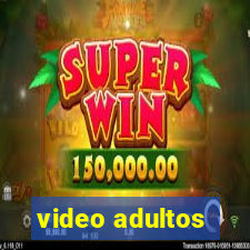 video adultos