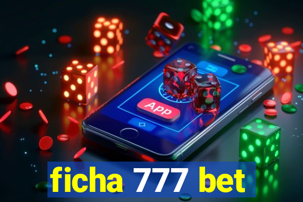 ficha 777 bet