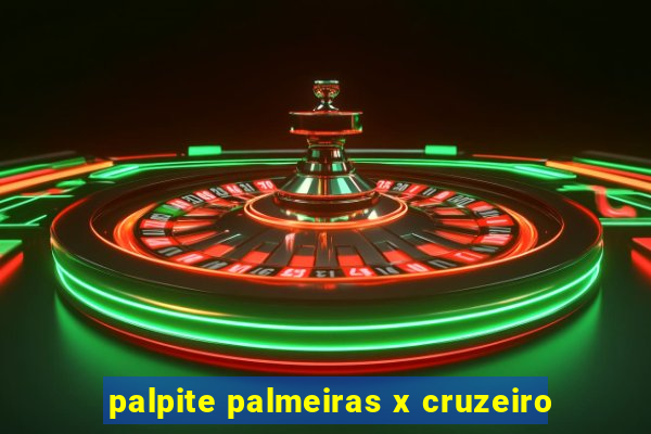 palpite palmeiras x cruzeiro