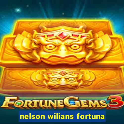 nelson wilians fortuna