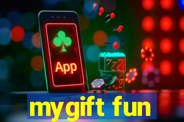 mygift fun