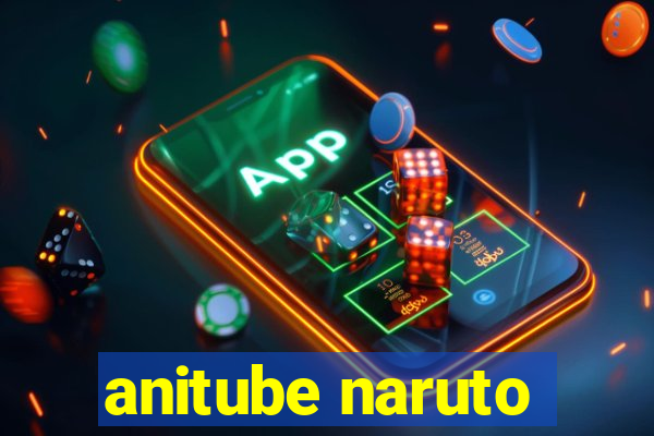 anitube naruto