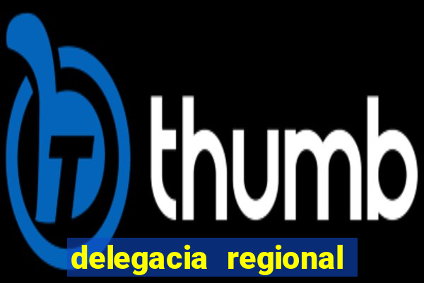 delegacia regional do trabalho