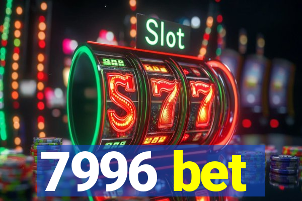 7996 bet