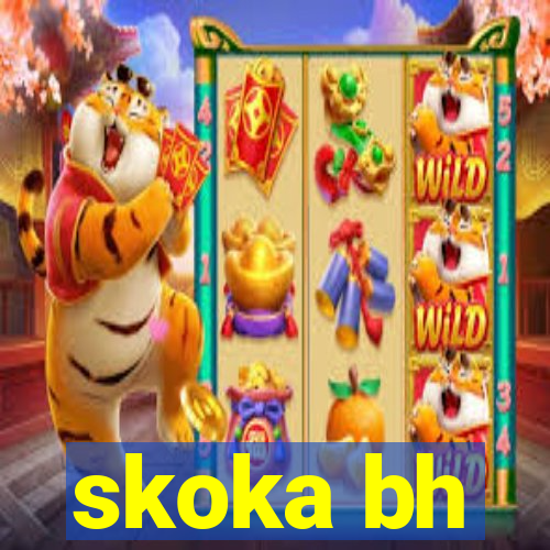 skoka bh