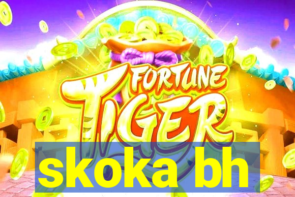 skoka bh