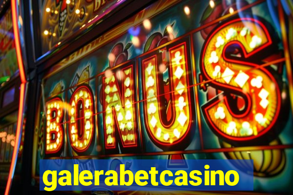 galerabetcasino