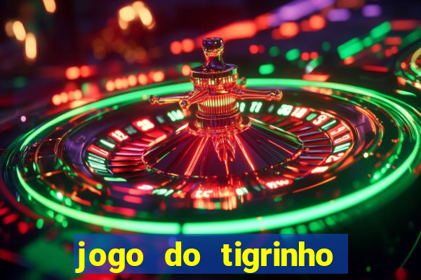 jogo do tigrinho que mais paga