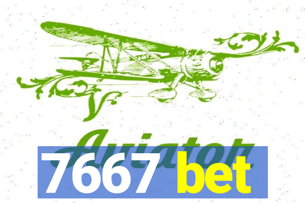 7667 bet