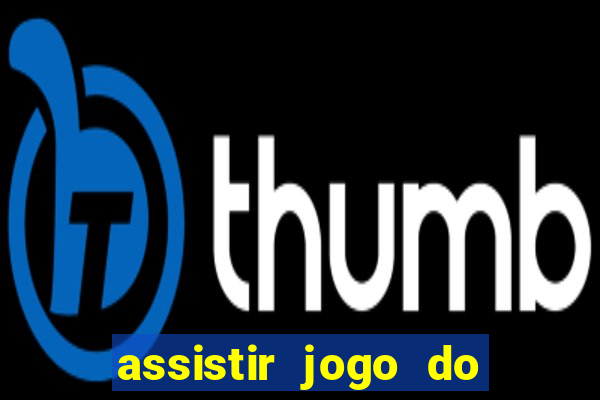 assistir jogo do flamengo multicanais