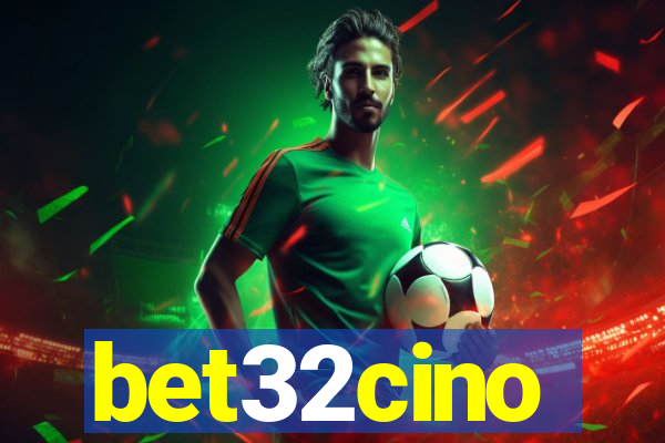 bet32cino