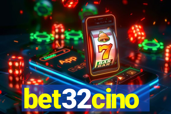 bet32cino