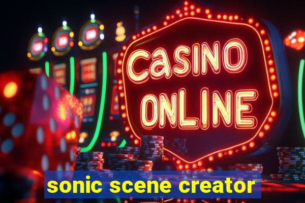 sonic scene creator