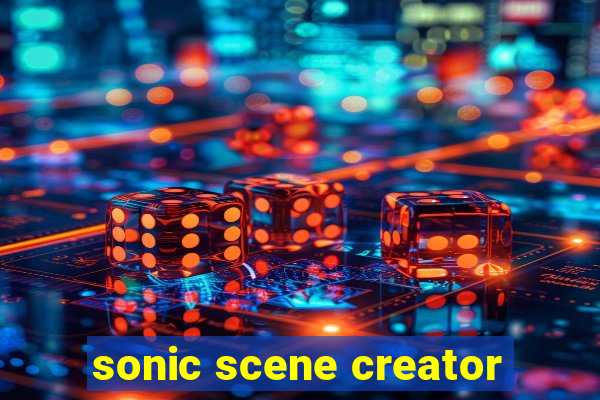 sonic scene creator