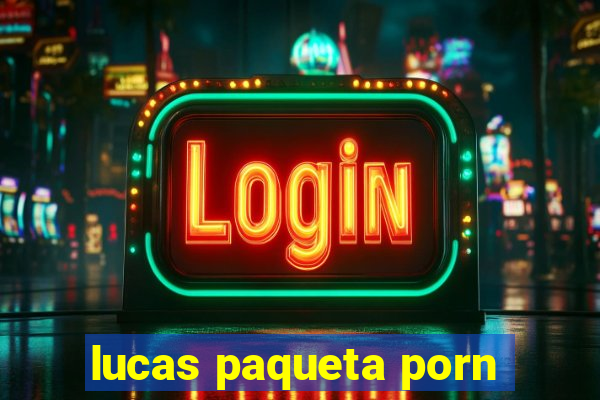 lucas paqueta porn