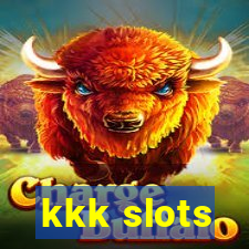 kkk slots