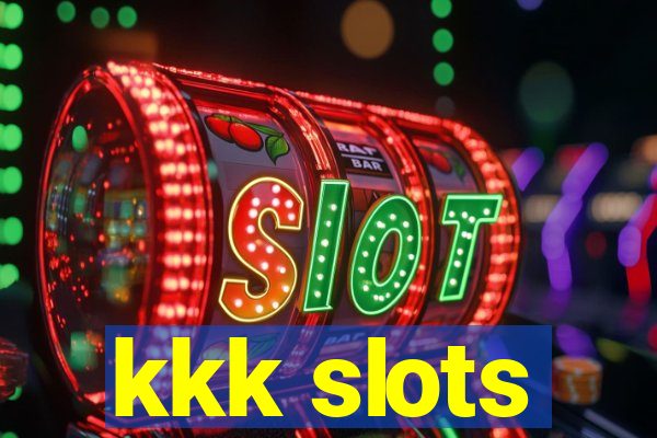 kkk slots