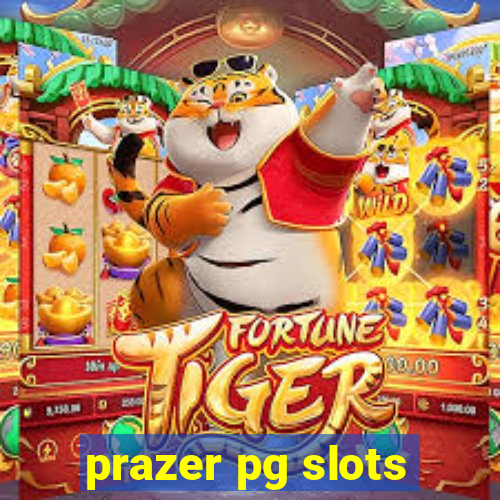 prazer pg slots