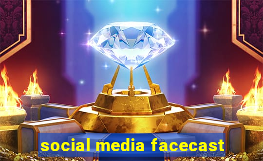 social media facecast