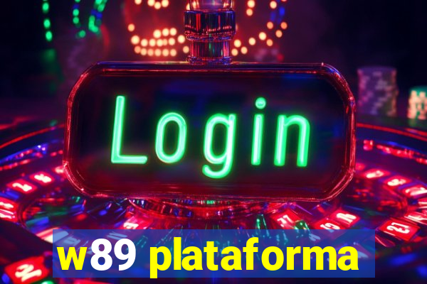 w89 plataforma