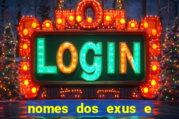 nomes dos exus e seus significados