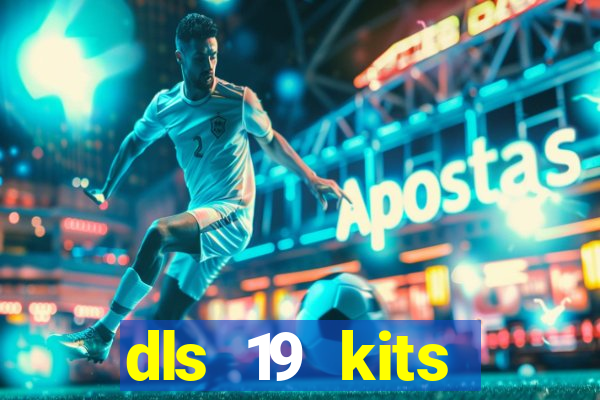 dls 19 kits barcelona 2019