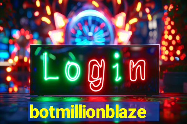 botmillionblaze