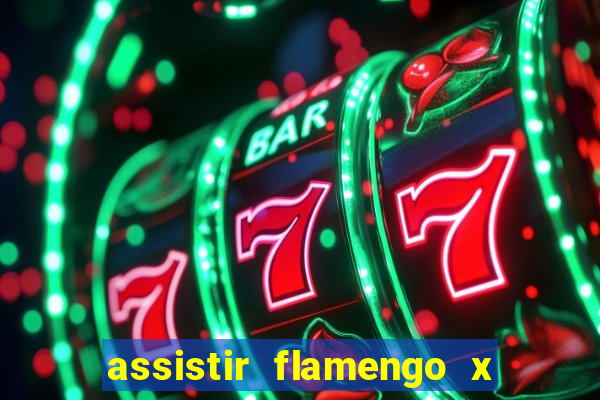 assistir flamengo x fortaleza futemax