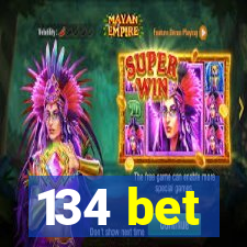 134 bet