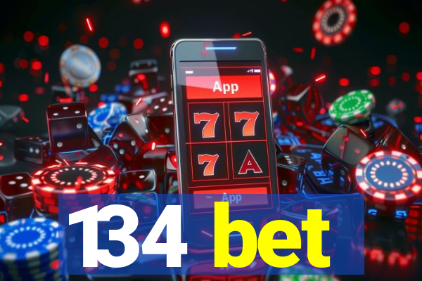 134 bet