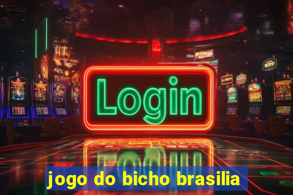 jogo do bicho brasilia