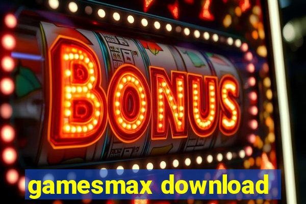 gamesmax download