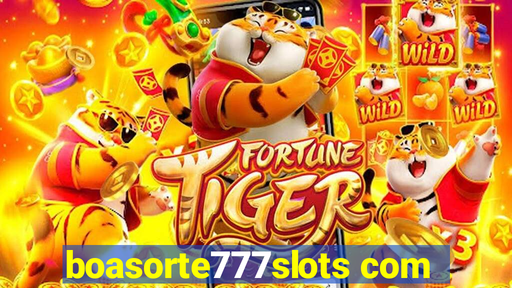 boasorte777slots com