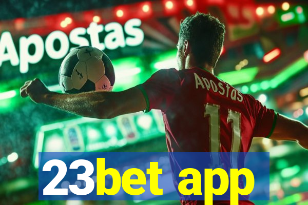 23bet app