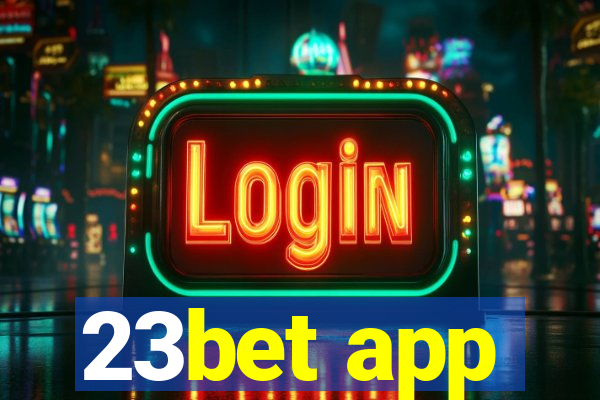 23bet app