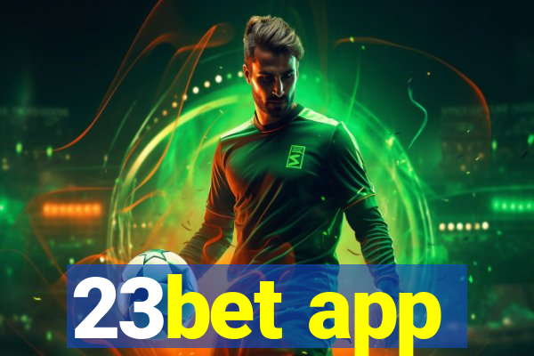 23bet app