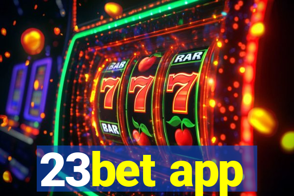 23bet app